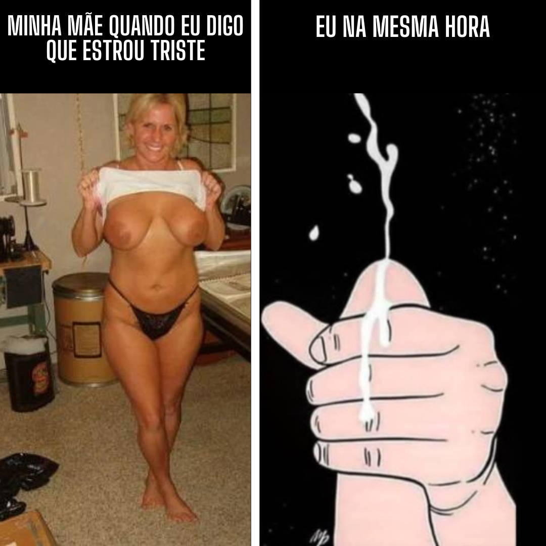 Minha mãe quando digo que estou triste #xOQNoHEc